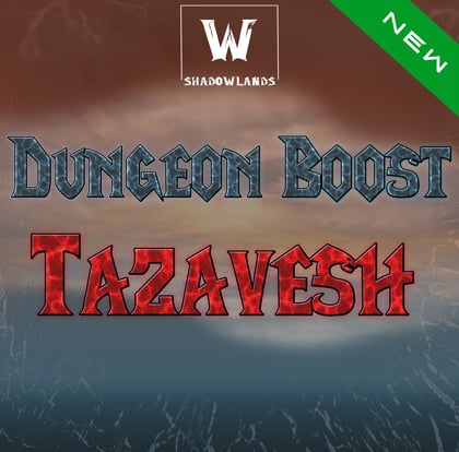 WoW Tazavesh Boost