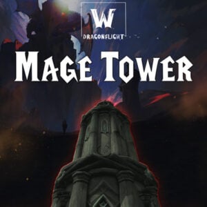 WoW Dragonflight Mage Tower challenge Boost