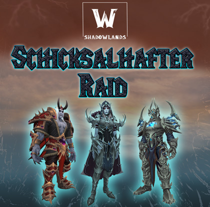WoW Shadowlands Saison 4 Schicksalhafter Raid Boost Schachtzug