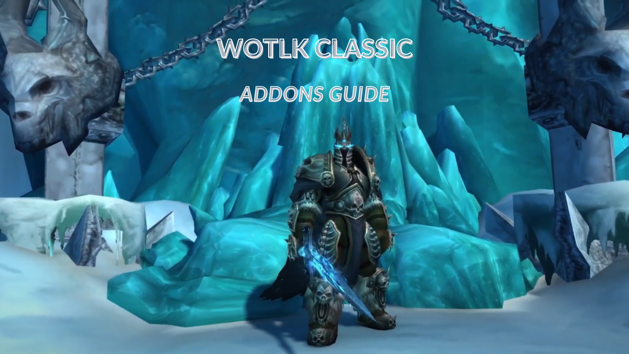 WOTLK Classic Addons guide 